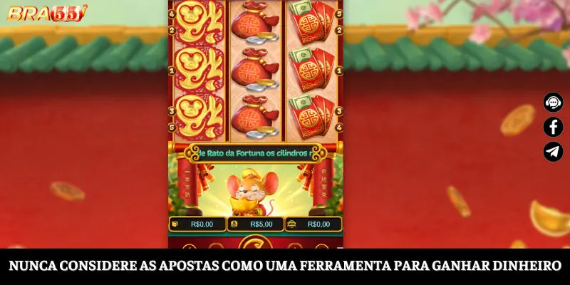 Absolutamente não considere as apostas como uma ferramenta para ganhar dinheiro